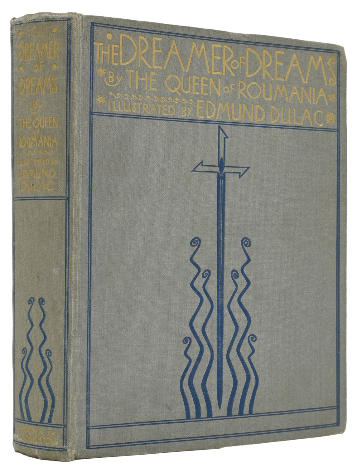 The Dreamer of Dreams by The Queen of Roumania. Illustrated by Edmund Dulac.