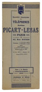 Société Anonyme des Téléphones Système Picart-Lebas, Paris. Catalogue Concernant la Téléphonie de Réseau, Pour la Téléphonie Privée Demander le Catalogue Special.