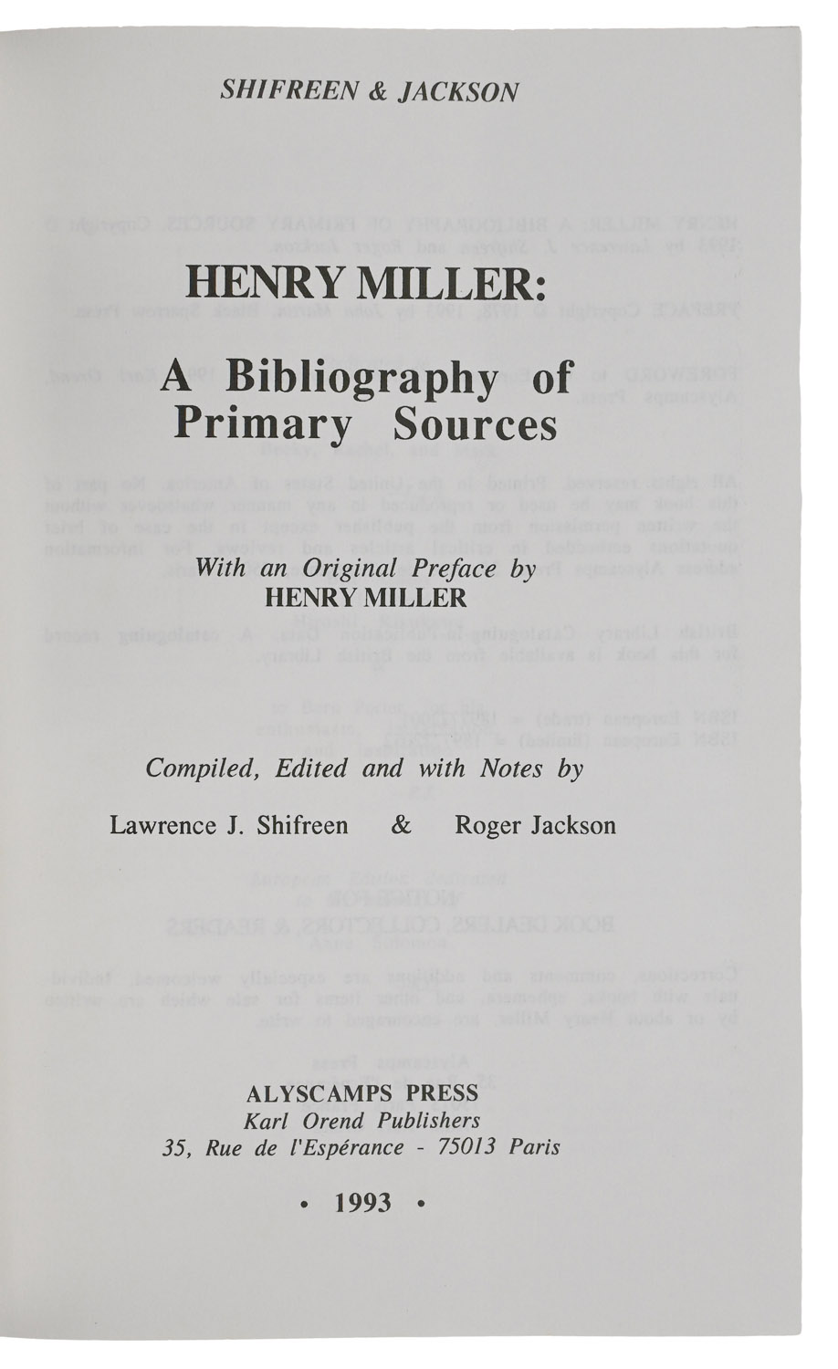 Henry Miller: A Bibliography of Primary Sources. With an Original Preface by Henry Miller