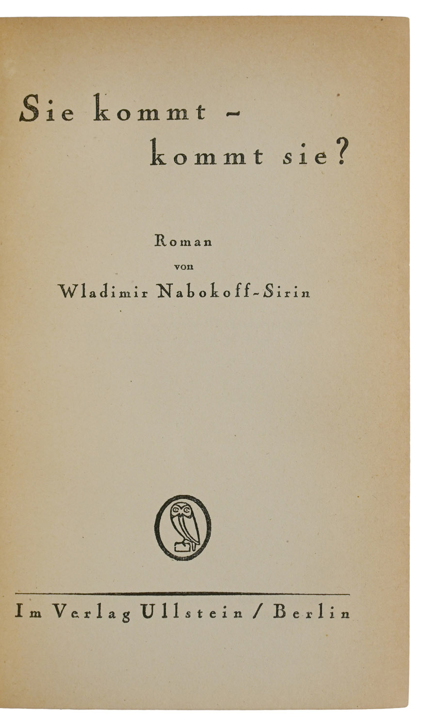 Sie Kommt - Kommt Sie? Roman.