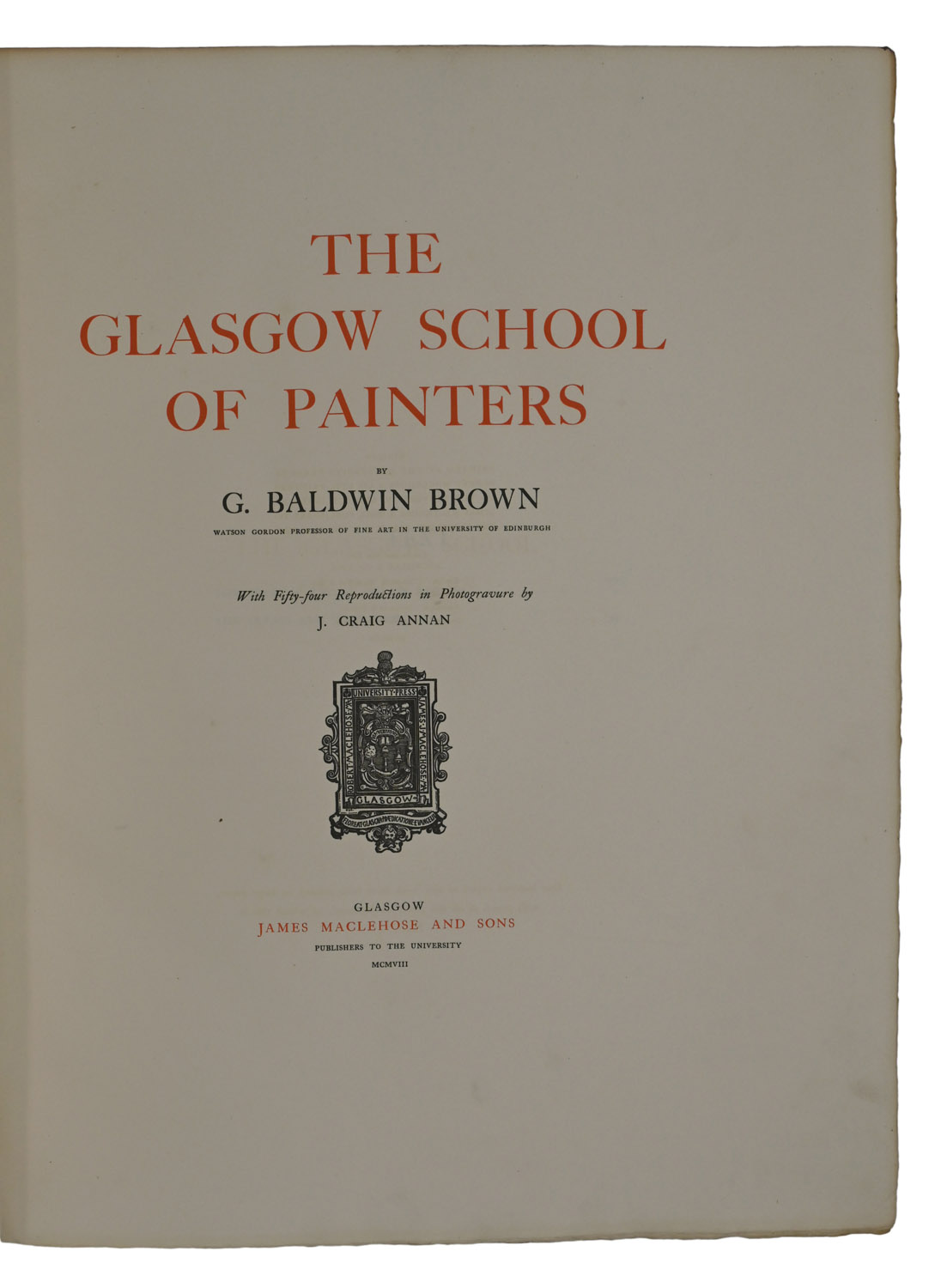 The Glasgow School of Painters. With Fifty-four Reproductions in Photogravure by J. Craig Annan.