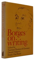 On Writing. Edited by Norman Thomas di Giovanni, Daniel Halpern, and Frank MacShane.