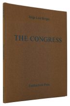 The Congress. Translated by Norman Thomas di Giovanni in collaboration with the author.