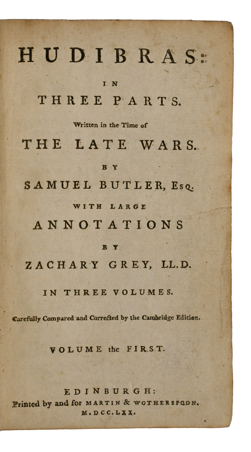 Hudibras, in Three Parts. Written in the Time of The Late Wars. With Large Annotations by Zachary Grey, LL.D. In Three Volumes. Carefully Compared and Corrected by the Cambridge Edition.
