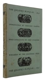 The Golfer's Manual. Being an Historical and Descriptive Account of the National Game of Scotland by 'A Keen Hand' and Originally Published in 1857 and Now Reprinted with an Introduction by Bernard Darwin.