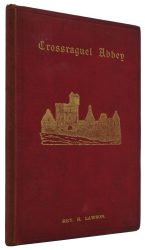 Crossraguel Abbey. A History and a Description.