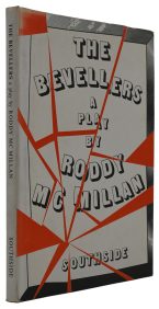 The Bevellers. A Play. With a Preface by Bill Bryden.