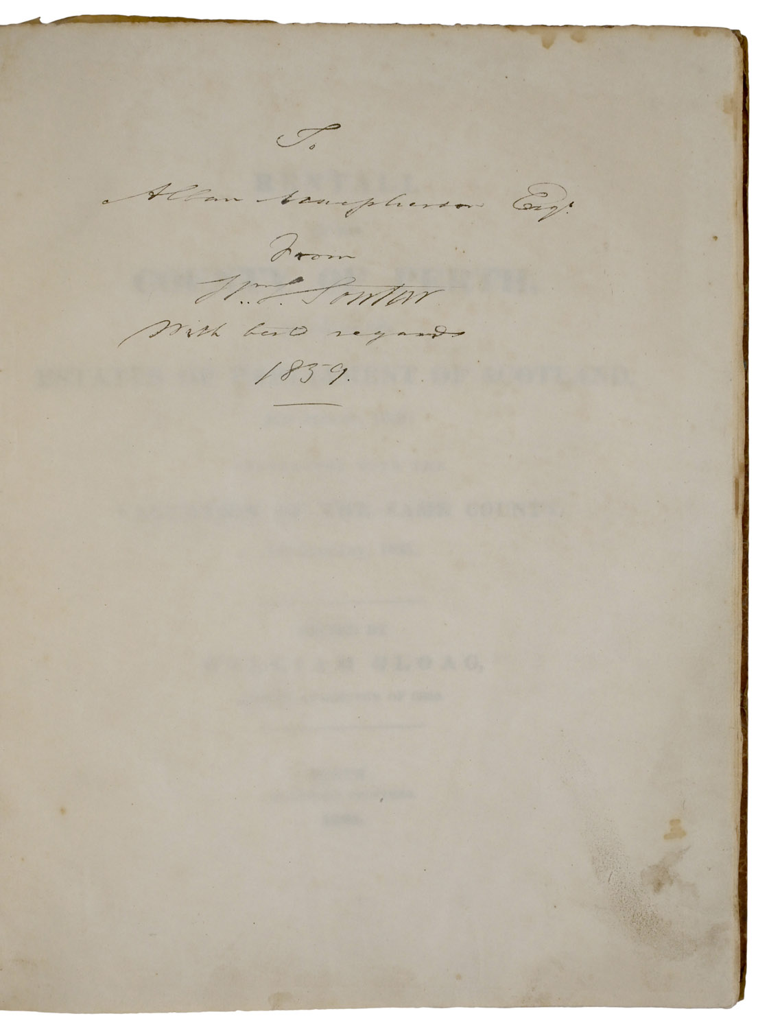 Rentall of the County of Perth, by act of the Estates of Parliament of Scotland, 4th August, 1649; Contrasted wit h the Valuation of the Same County, 1st January, 1835.