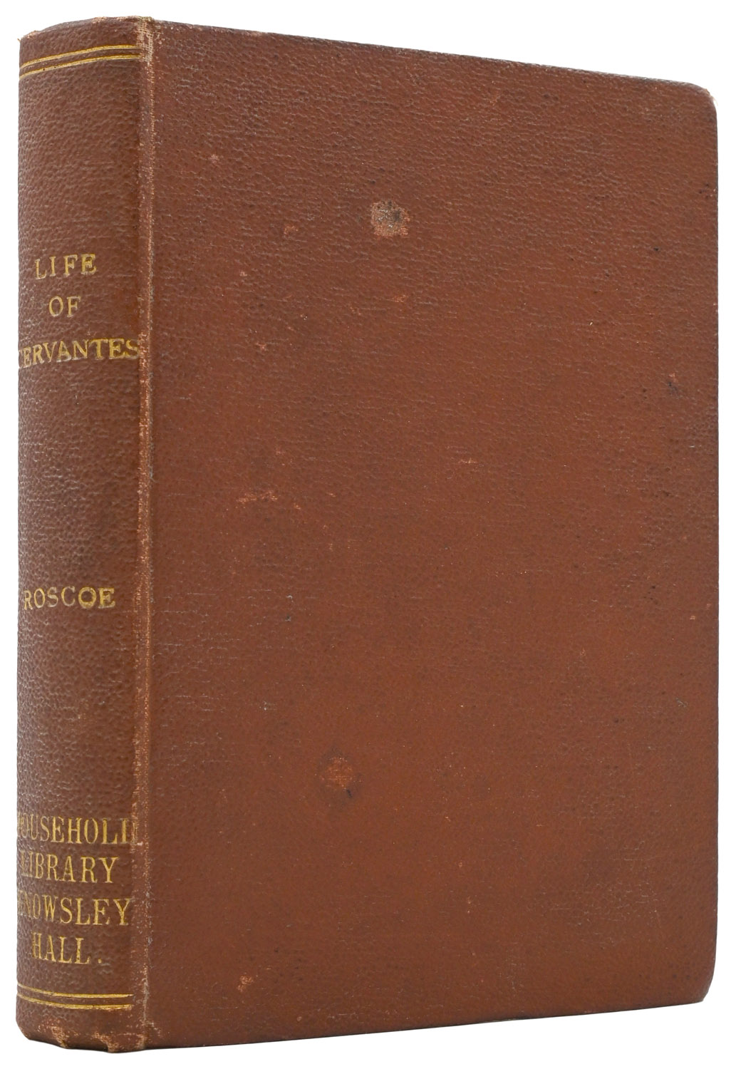 The Life and Writings of Miguel de Cervantes Saavedra. With Literary and Historical Illustrations from Authentic Documents supplied by Spanish Biographers, and other Editors of his Work.
