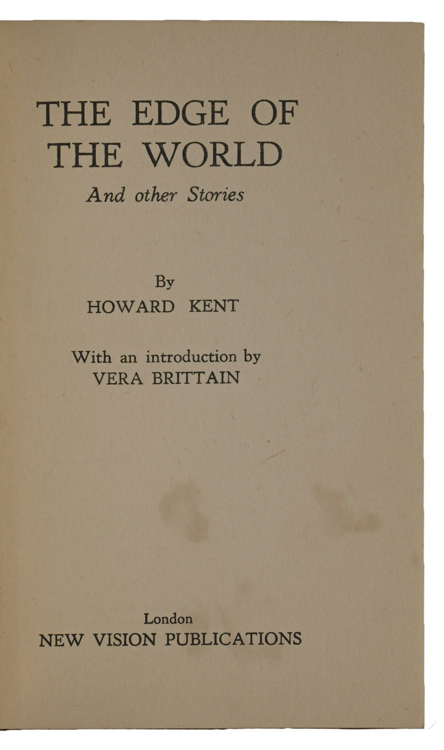 The Edge of The World And other Stories. With an introduction by Vera Brittain.