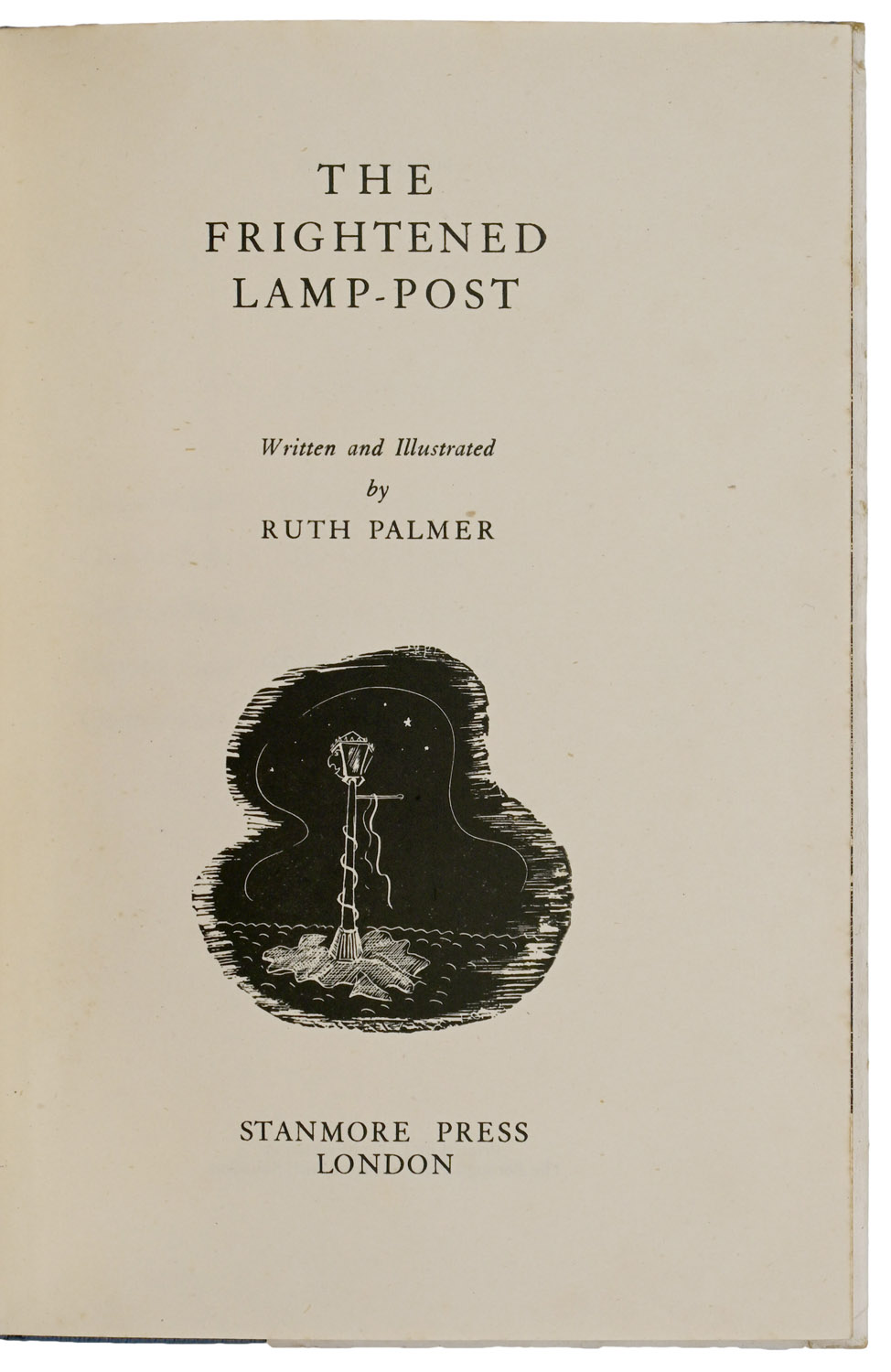 The Frightened Lamp-Post. Written and Illustrated by Ruth Palmer.