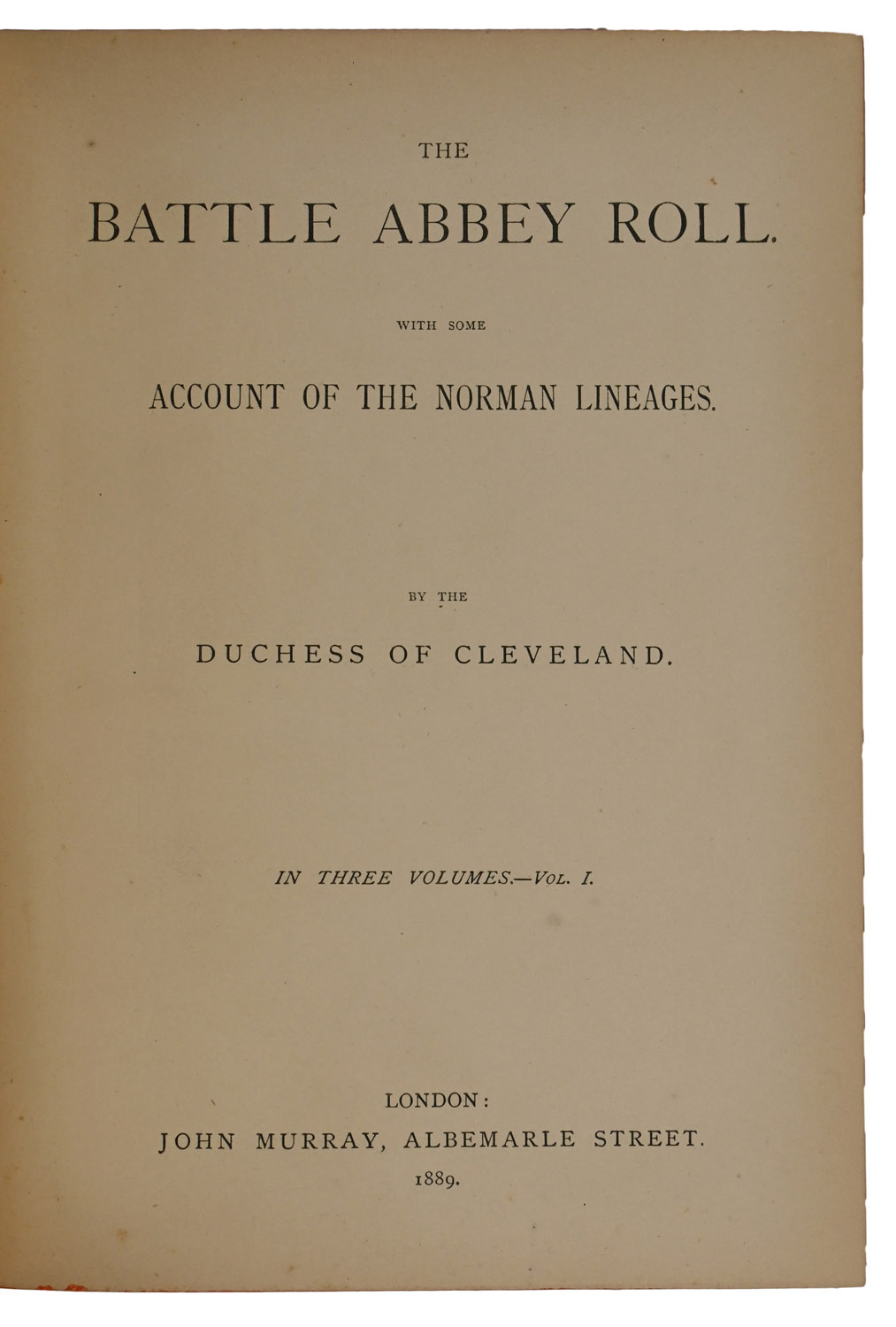 The Battle Abbey Roll. With Some Account of the Norman Lineages. In Three Volumes.