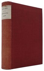 Memoirs of a Highland Lady. Being the autobiography of Elizabeth Grant of Rothiemurchus, afterwards Mrs. Smith of Baltiboys. 1789-1830.