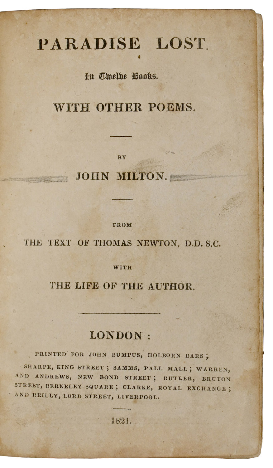 Paradise Lost, in Twelve Books. With other poems. From the text of Thomas Newton, with the life of the author.
