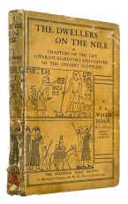 The Dwellers on The Nile. Or, Chapters in the Life Literature History and Customs of The Ancient Egyptians. Sixth Edition.