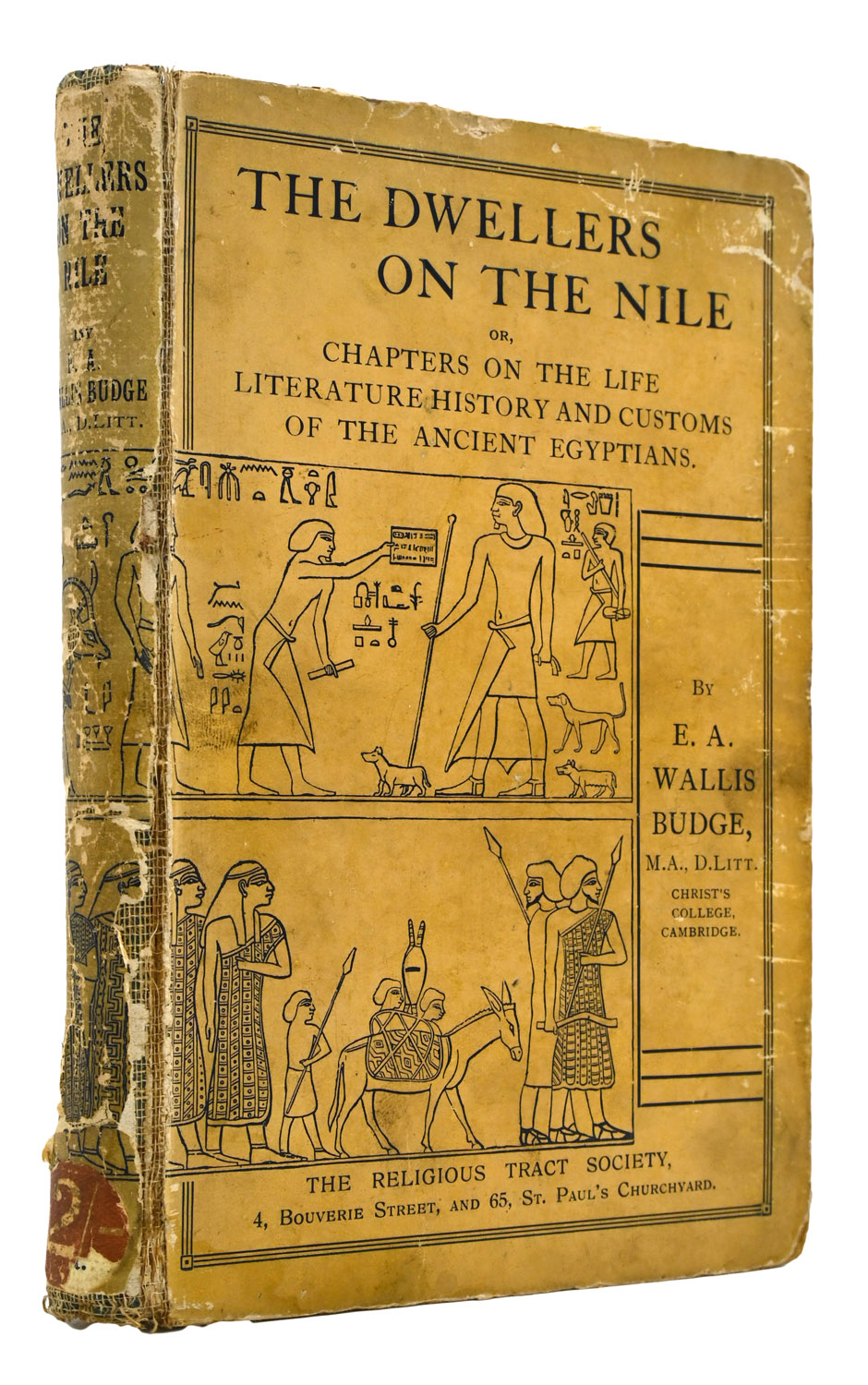 The Dwellers on The Nile. Or, Chapters in the Life Literature History and Customs of The Ancient Egyptians. Sixth Edition.