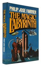 The Magic Labyrinth. The Fourth Novel in the Riverworld Sequence.